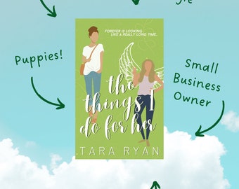 The Things I Do For Her - A Novel by Tara Ryan // Sweet Romance // Romantic Comedy // New Adult Fiction