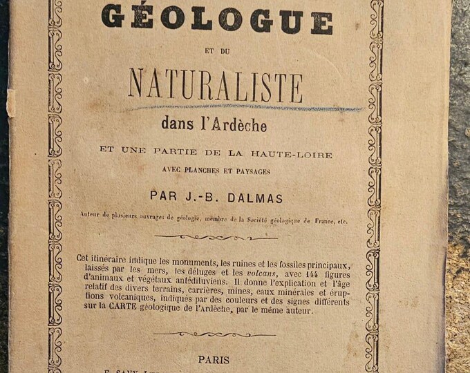 Itinerary of the geologist and the naturalist in the Ardèche and part of the Haute-Loire - J-B Delmas - 1872 - Used - One plate missing