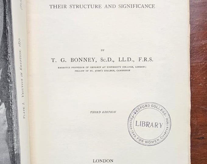 Volcanoes Their Structure and Significance - Thomas George Bonney - 1912 - Used