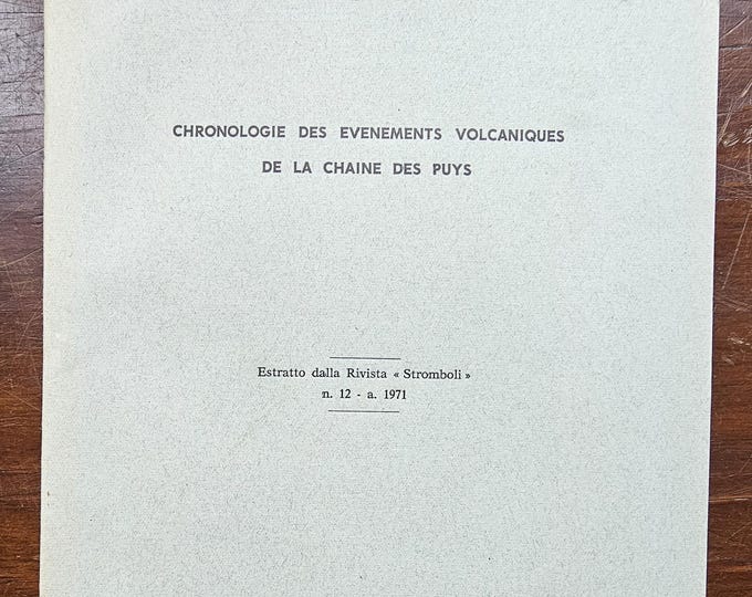 Chronology of volcanic events in the Chaîne des Puys - Aimé Rudel / Robert Brousse - 1971 - Used