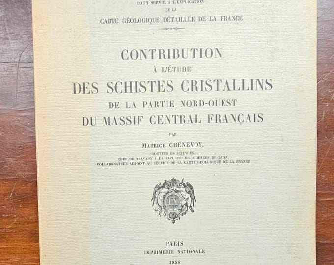 Contribution to the study of crystalline schists in the northwestern part of the French Massif Central - Maurice Chenevoy - 1958 - Used