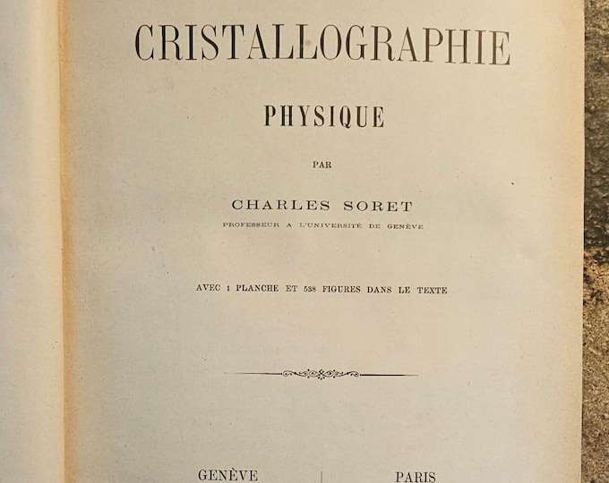 Elements of physical crystallography - Charles SORET - 1893 - Used Very good condition