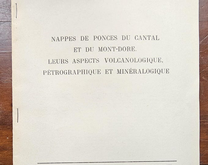 Pumice sheets of Cantal and Mont-Doré. Their volcanological, petrographic and mineralogical aspects - Brousse & Lefevre - 1966 - Occ