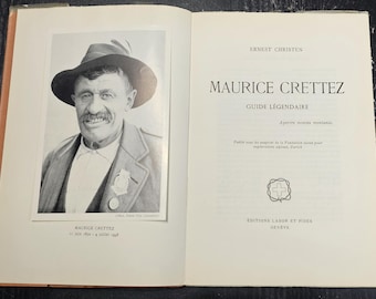 Maurice Crettez legendary guide - Christen, Ernest - 1952 - Used