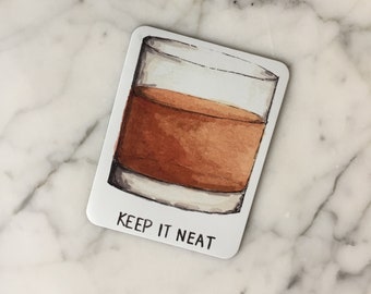 Keep It Neat Bourbon Sticker | Bourbon Art | Bourbon Neat | Father&#39;s Day Bourbon Gift | Bourbon Birthday Gift | Bourbon Lover Sticker