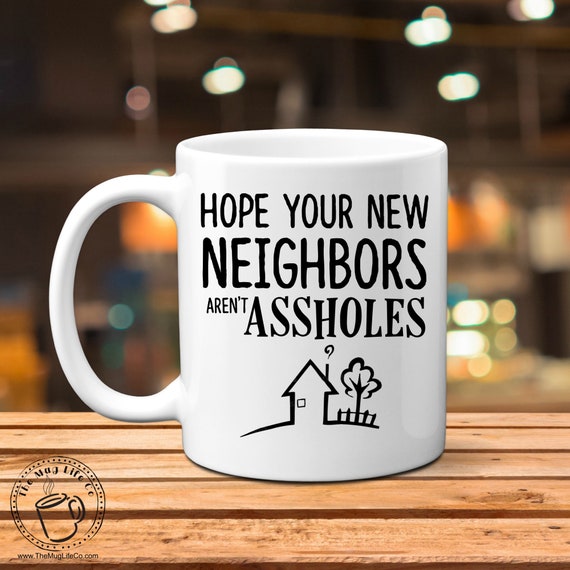 Funny Housewarming Gift New Home Gift New Neighbors Etsy