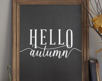 TITLE: Fall Printable Fall Decor Hello Autumn Fall Sign Printable Instant Download Wall Art Autumn Digital Print DIY Quote DOWNLOAD