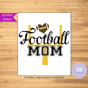 Football Mom for SC/HDC, Pattern, Crochet, Written Instructions Included, Blanket, Afghan, Sports, Football, School Spirit, High School
