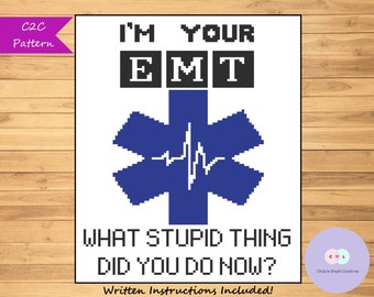 I'm Your EMT Graph for C2C Crochet Pattern with Written Instructions, Blanket, Throw, Afghan, Funny, Career, Medical, Humor, Paramedic, Knit