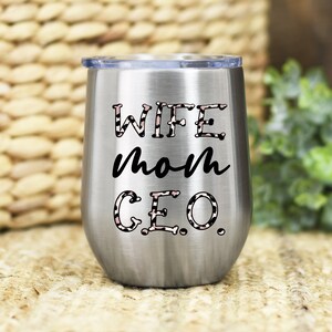 12oz Wine Tumblers, Wife-Mom-CEO, Stainless Steel Stemless Wine Tumbler,  White Stemless Wine Tumblers