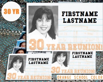 30 Year (ORANGE) DIGITAL DOWNLOAD - High School Reunion - Name Tag Template