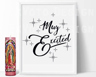 MUY EXCITED, Selena Quintanilla, LatinX, Positive Quotes, Digital Download