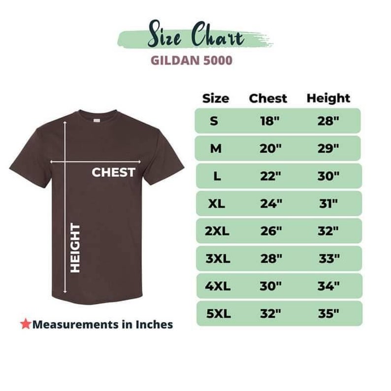 May include: A brown t-shirt with a size chart. The chart shows chest and height measurements in inches for sizes S to 5XL. The text "Size Chart" and "GILDAN 5000" are at the top.