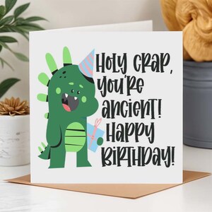 Cartão de aniversário engraçado - Puta merda, você é um dinossauro antigo, cartão de aniversário