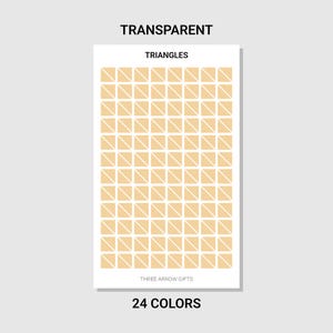May include: A sheet of transparent triangle stickers in a light peach color. The sheet has 24 colors and the text "TRANSPARENT TRIANGLES" and "THREE ARROW GIFTS" is printed on the sheet.