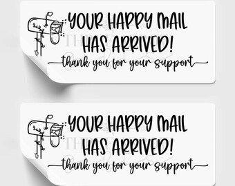 Small Business Customer Appreciation Thank You Stickers - Your Happy Mail Has Arrived