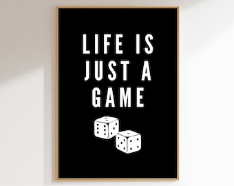Dice Wall Art, Game Room Wall Print, Life is Just a Game Print, Digital Print, Black and White Dice Print