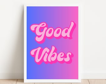 Plakat Good Vibes, do pobrania cyfrowego, jasna i podnosząca na duchu dekoracja ścienna, Groovy Pink and Purple do pobrania, Good Vibes Wall Art do pobrania