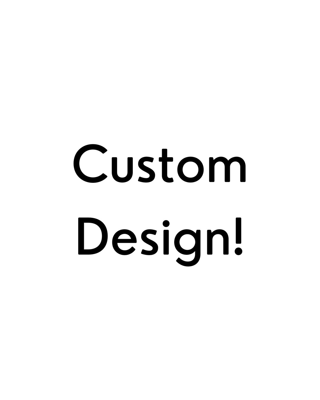 Request a Custom Design! - Etsy