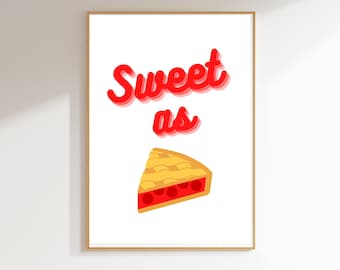 Impresión de póster "Dulce como un pastel", arte de pared descargable, ideal para la cocina o cualquier habitación de la casa