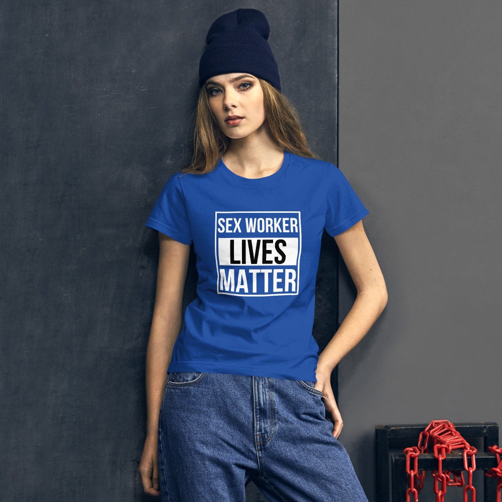 Sex Worker Lives Matter Support Adult