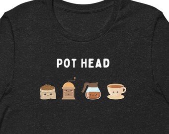 Cutesy Pot Head - Unisex T-Shirt Coffee 420 Funny Tee