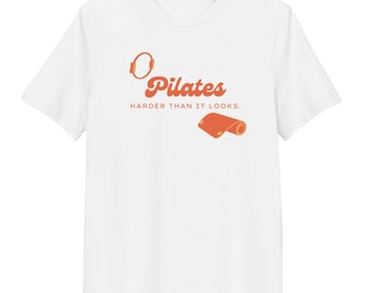 Pilates Harder Than It Looks - Unisex organic cotton t-shirt