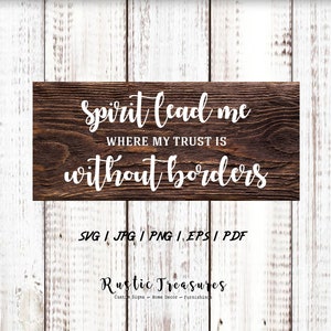 Spirit Lead Me, Spirit Lead Me sign, Blessed, Sign svg, Farmhouse, Digital Download, Cut File, (SVG, EPS, PNG), Cricut Silhouette Vector Art