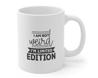 No soy raro, soy edición limitada, taza de café divertida, cita de humor