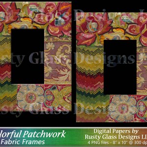May include: Two digital paper frames with a colorful patchwork design. The frames are 8 inches by 10 inches and 300 dpi.