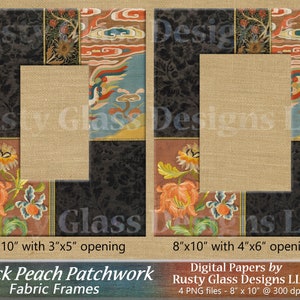 Op de afbeelding: Twee digitale papierframes met een zwart, perzikkleurig en gouden bloemenpatroon. De frames zijn 8 inch bij 10 inch met een opening van 3 inch bij 5 inch en een opening van 4 inch bij 6 inch. "Black Peach Patchwork Fabric Frames" en "Digital Papers by Rusty Glass Designs LLC" zijn onderaan de afbeelding afgedrukt.