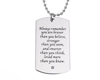 Always Remember Braver Stronger Smarter Pendant Dog tag On Chain - Inspirational Robust Stainless Steel Jewelry For Boys And Men