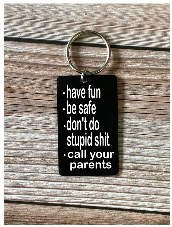 Dont Do Stupid Sht Key Chain - Laser Engraved Keychain for New driver, Son  or Daughter Gift - (Black, Don't Do Stupid - Love Dad)