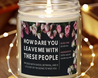 ¿Cómo te atreves a dejarme con esta gente?, Regalo divertido para la jubilación, Vela divertida para la jubilación, Regalo para la jubilación de un compañero de trabajo, Feliz jubilación