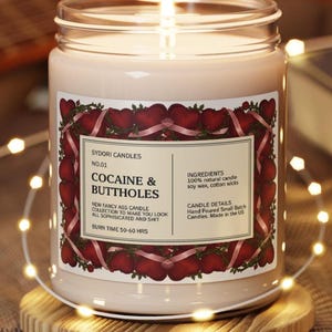 Cocaine & Buttholes soy candle 9oz, novelty scented candle, Fancy Ass Candle, Natural soy wax candle,Anniversary Gift, Valentine's Day gift image 1