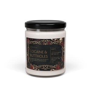 Cocaine and Buttholes Soy Candle Funny Novelty Jar Candle with Gothic Floral Label and Black Lid Adult Humor Gift image 11