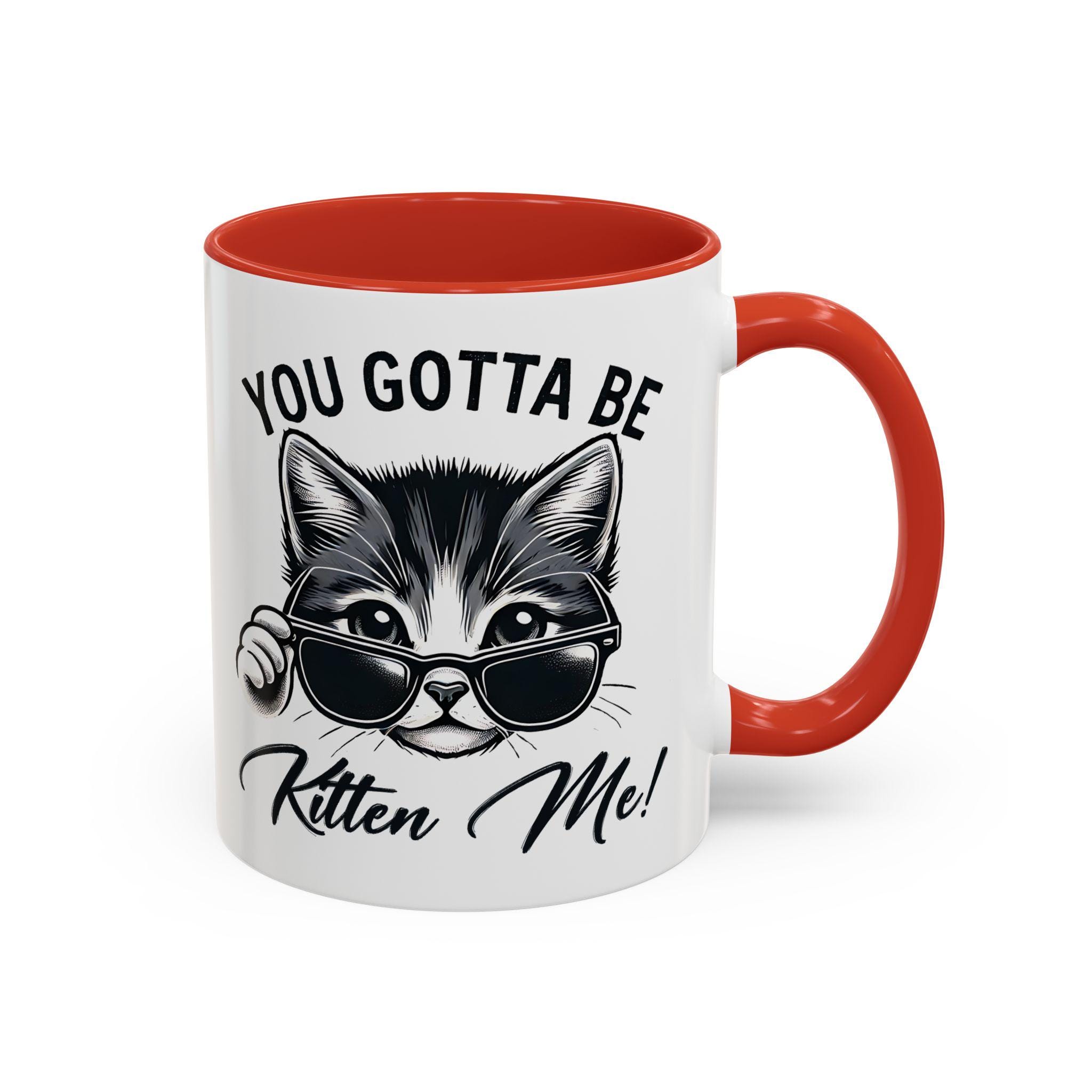 Purr Me Some Coffee - Taza de café de cerámica sarcástica divertida para amantes de los animales, gato loco, mamá y gato, papá - You Have To Be Kitten Me Right Meow