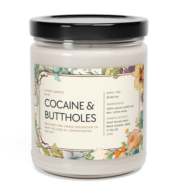 Funny Cocaine and Buttholes Fancy Ass Candle Collection, 9oz Candle Burning time: 50-60 hours