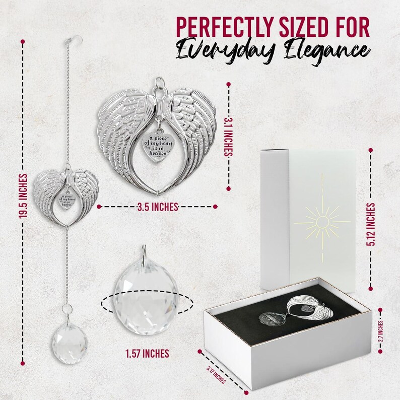 May include: A silver-colored angel wing ornament with a heart-shaped pendant that reads "a piece of my heart is in heaven." The ornament is 19.5 inches long and 3.5 inches wide. A crystal ball and a gift box are also shown.