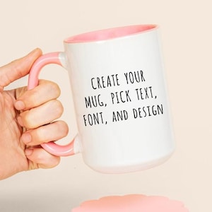 Design Your Own Cup, Custom Text Mugs, Personalized Ceramic Mugs Pick Your Design, Custom Font Mug Gifts, Customizable Message Coffee Cup