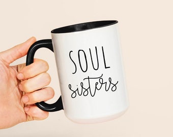 Soul Sisters Mug Personalized Gift For Best Friend, Minimalist BFF Quote Mug With Sayings Bestfriend Present, Bestie Customizable Coffee Cup