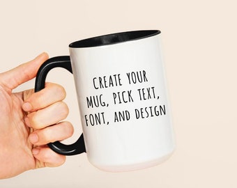 Custom Coffee Mugs with Quotes, Personalized Name Large Ceramic Cup, Customizable Font and Design Funny Mugs, Unique Mug Gifts Black Handle