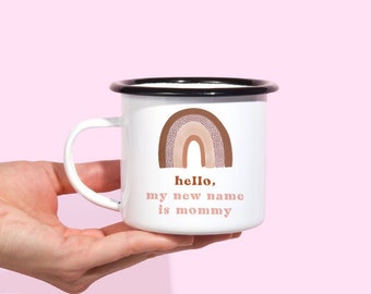 Hello My New Name Is Mommy Camping Mug, Mommy Pregnancy Announcement Rainbow Themed Coffee Mug, New Mommy Baby Shower Gift Ideas