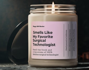 Smells like my favorite surgical tech Candle, Surgical tech gifts, Surgical tech gift, Surgical tech week, Gift for surgical technician