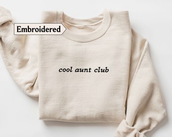 Cool aunt club sweatshirt embroidered, Embroidery cool aunt sweatshirt, Baby reveal for aunts, New Aunt sweatshirt, Gifts for new aunt