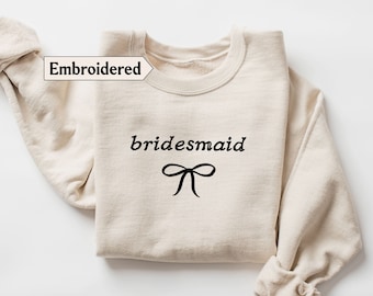 Embroidered Coquette bow Bridesmaid sweatshirt, Embroidery Bridesmaid sweatshirt, Junior bridesmaid proposal, Bridesmaid embroidered gifts
