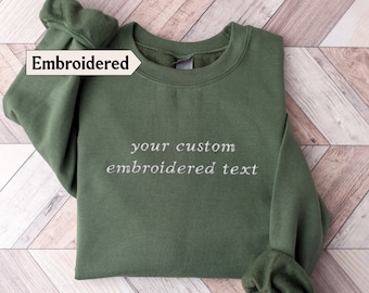 Custom embroidered sweatshirt, Custom embroidered sweater, Cute embroidered sweatshirt, Embroidered sweatshirt custom embroidered crewneck
