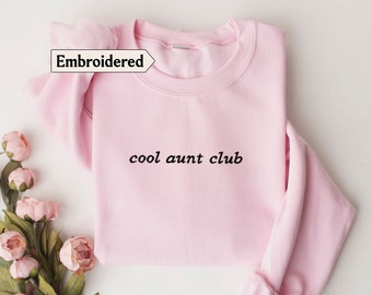 Pink Cool aunt club sweatshirt embroidered, Embroidery cool aunt sweatshirt, Baby reveal for aunts, New Aunt sweatshirt, Gifts for new aunt