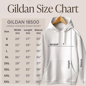 May include: Size chart for a Gildan 18500 unisex hooded sweatshirt. The chart shows the width, length, and sleeve length in inches for sizes S through 5XL.