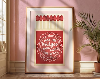 Motivational Quotes Printable Wall Art Design Download Office Decor Home Accent Red Background Wall Message May Bridges Burn Light Home